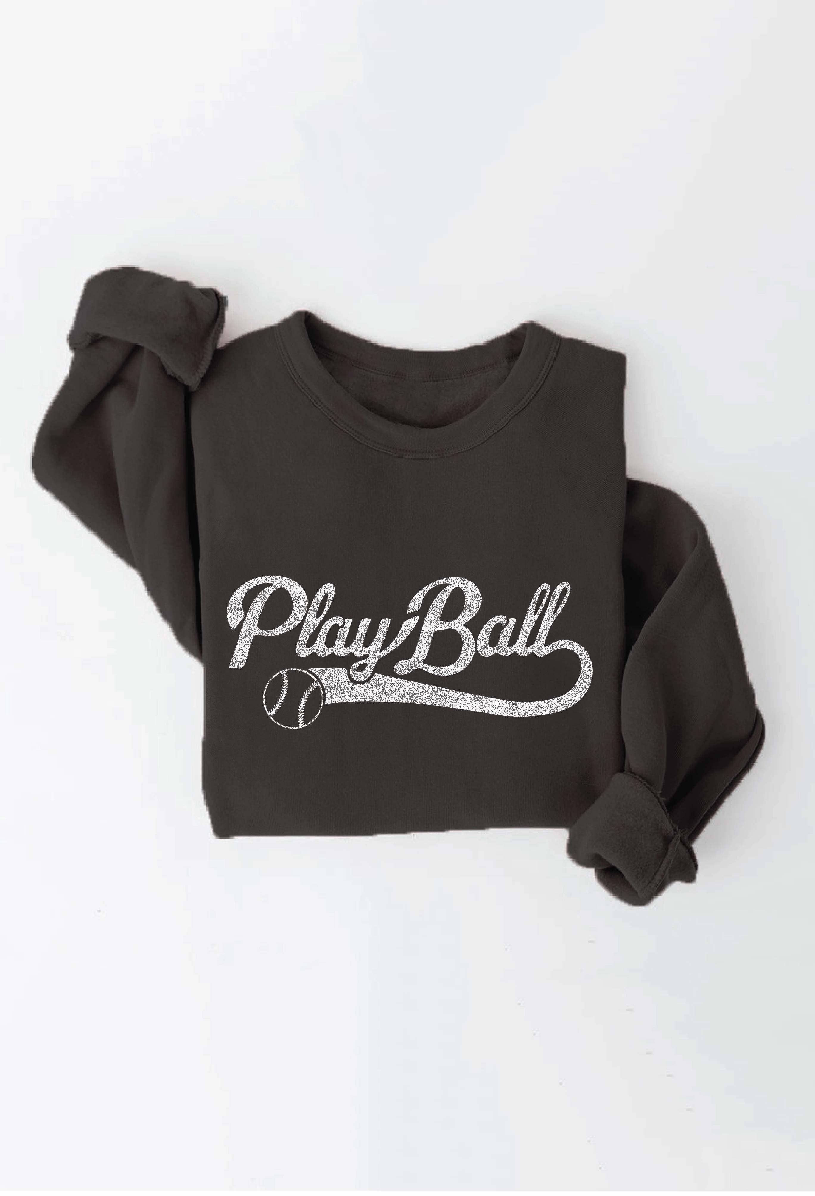 PLAYBALL Graphic Sweatshirt